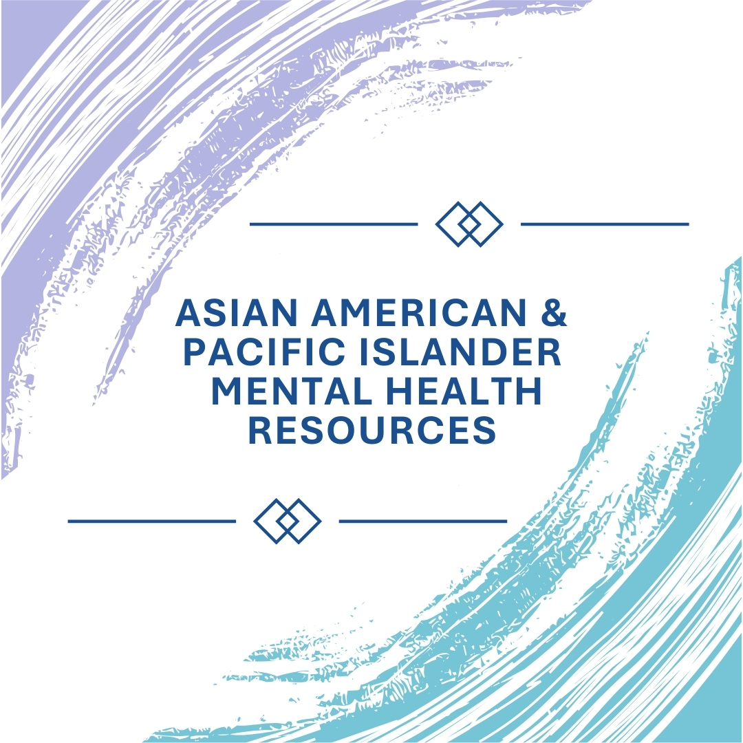 Asian American and Pacific Islander mental health resources graphic with abstract brushstroke design